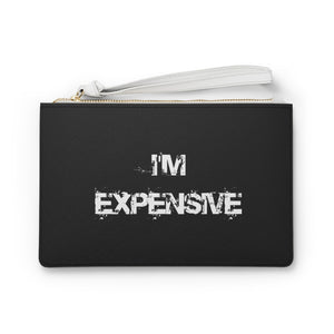 "I'm Expensive" Clutch Purse