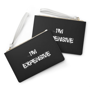 "I'm Expensive" Clutch Purse