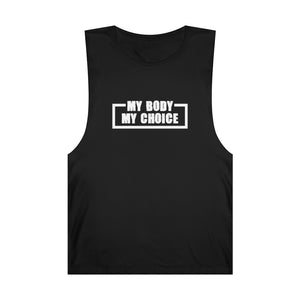 "My Body My Choice" Unisex Barnard Tank