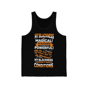 "My Blackness...." Unisex Jersey Tank